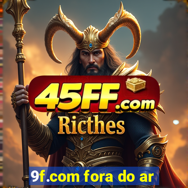 9f.com fora do ar